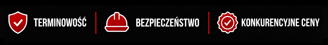 TERMINOWOŚĆ - BEZPIECZEŃSTWO - KONKURENCYJNE CENY